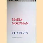 Maria Nordman: Chartres
Maïthé Valles-Bled
€ 45,00 Maria Nordman: Chartres
Maïthé Valles-Bled
€ 45,00