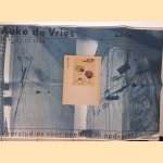 Auke de Vries: voorstudies voor beelden in opdracht = Auke de Vries: Studies for Commissioned Sculptures = Auke de Vries: Studien zu Skulpturen im öffentlichen Raum
Cor Blok
€ 15,00 Auke de Vries: voorstudies voor beelden in opdracht = Auke de Vries: Studies for Commissioned Sculptures = Auke de Vries: Studien zu Skulpturen im öffentlichen Raum
Cor Blok
€ 15,00