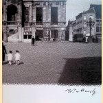 Werner Mantz fotograaf: Maastricht 1932-1972 door William Graatsma