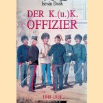 Der K.(u.)K. Offizier 1848-1918
István Deák
€ 15,00 Der K.(u.)K. Offizier 1848-1918
István Deák
€ 15,00