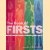 The Book Of Firsts: The Stories Behind The Outstanding Breakthroughs Of The Modern World door Ian Harrison