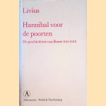 Hannibal voor de poorten: de geschiedenis van Rome XXI-XXX door Livius