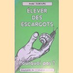 Élever des escargots. Pourquoi pas?
André Dubourg
€ 6,00 Élever des escargots. Pourquoi pas?
André Dubourg
€ 6,00