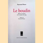 Le boudin: récits et recettes de la cuisine du sang door Raymond Buren e.a.
