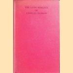 The Love Romance of Charles Dickens told in his letters to Maria Beadnell (Mrs. Winter door Wa;lter Dexter