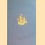 Dr. Cornelis Pijnacker: historysch verhael van den steden Thunes, Algiers ende andere steden in Barbarien gelegen
G.S. van Krieken
€ 15,00 Dr. Cornelis Pijnacker: historysch verhael van den steden Thunes, Algiers ende andere steden in Barbarien gelegen
G.S. van Krieken
€ 15,00