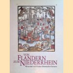 Von Flandern zum Niederrhein: Wirtschaft und Kultur überwinden Grenzen. Begleitband zur Ausstellung
Heike Frosien-Leinz e.a.
€ 20,00 Von Flandern zum Niederrhein: Wirtschaft und Kultur überwinden Grenzen. Begleitband zur Ausstellung
Heike Frosien-Leinz e.a.
€ 20,00