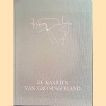 De kaarten van Groningerland: de ontwikkeling van het kaartbeeld van de tegenwoordige provincie Groningen door J.J. Vredenberg-Alink