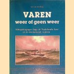 Varen: weer of geen weer: scheepsbergingen langs de Nederlandse kust en in internationale wateren, alsmede enkele grote sleepreizen
Ger van der Burg
€ 6,00
