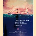 La Sudamericana de Vapores en la Historia de Chile
Gonzalo Vial Correa e.a.
€ 45,00