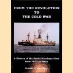 From the Revolution to the Cold War: A History of the Soviet Merchant Fleet from 1917 to 1950
Martin J. Bollinger
€ 150,00