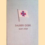 Sauber Gebr. Hamburg 1839-1939
Herman Sauber
€ 12,50 Sauber Gebr. Hamburg 1839-1939
Herman Sauber
€ 12,50