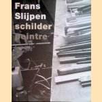 Frans Slijpen: schilder = Frans Slijpen: peintre
Ko van Dun
€ 15,00 Frans Slijpen: schilder = Frans Slijpen: peintre
Ko van Dun
€ 15,00