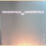 Groeneveld in Groeneveld door A. van de Sande e.a.