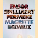 Van Ensor tot Delvaux: Ensor, Spilliaert, Permeke, Magritte, Delvaux
Willy van den Bussche
€ 25,00 Van Ensor tot Delvaux: Ensor, Spilliaert, Permeke, Magritte, Delvaux
Willy van den Bussche
€ 25,00