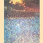 Jacobus van Looy 1855-1930: niets is zo mooi als zien door Joyce van der Smit-Meijer e.a.
