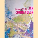 Jan Commandeur: een keuze 1977-2004 door Ronald Janssen
