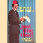 Tommy Cooper's Just Like That! Jokes & Tricks
Tommy Cooper
€ 8,00 Tommy Cooper's Just Like That! Jokes & Tricks
Tommy Cooper
€ 8,00