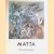 Matta: oeuvres récentes 1980-1987 door Edouard Glissant