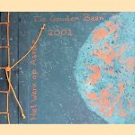 Het werk op aarde: 'De gouden baan' (verslag van een gezicht in 2001)
Eolyn Yelon
€ 10,00 Het werk op aarde: 'De gouden baan' (verslag van een gezicht in 2001)
Eolyn Yelon
€ 10,00