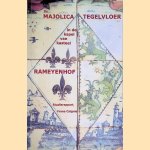 De majolica tegelvloer in de kapel van kasteel Rameyenhof te Gestel: materiaaltechnische en historische studie: studierapport
Frans Caignie
€ 30,00 De majolica tegelvloer in de kapel van kasteel Rameyenhof te Gestel: materiaaltechnische en historische studie: studierapport
Frans Caignie
€ 30,00