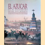 El azucar en encuentro entre dos mundos = Sugar in the meeting of two worlds
Mauel Martin e.a.
€ 20,00 El azucar en encuentro entre dos mundos = Sugar in the meeting of two worlds
Mauel Martin e.a.
€ 20,00