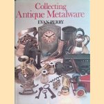 Collecting Antique Metalware
Evan Perry
€ 8,00 Collecting Antique Metalware
Evan Perry
€ 8,00