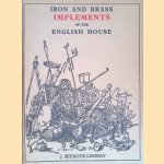 Iron and Brass Implemements of the English House
J. Seymour Lindsay
€ 12,50 Iron and Brass Implemements of the English House
J. Seymour Lindsay
€ 12,50