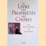 Le Livre des Propriétés des Choses: une encyclopédie au XIVe siècle
Bernard Ribémont
€ 60,00