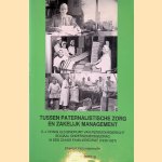 Tussen paternalistische zorg en zakelijk management: C.J. Honig als eindpunt van persoonsgericht sociaal ondernemersgedrag in een Zaans familiebedrijf (1930-1957) door Chantal Vancoppenolle