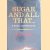 Sugar and All That: History of Tate and Lyle
Antony Hugill
€ 10,00