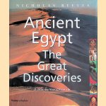 Ancient Egypt: the Great Discoveries: A Year-by-Year Chronicle door Nicholas Reeves