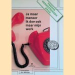 Ja maar meneer ik doe ook maar mijn werk
Jac. Splinter
€ 12,50