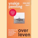 Overleven: 1939-1941: deel 1: de lotgevallen van zeven Nederlandse mariniers in WO II *GESIGNEERD
Ynskje Penning
€ 20,00 Overleven: 1939-1941: deel 1: de lotgevallen van zeven Nederlandse mariniers in WO II *GESIGNEERD
Ynskje Penning
€ 20,00