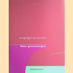 En gingen uit sterven: gedichten
Hans Groenewegen
€ 10,00 En gingen uit sterven: gedichten
Hans Groenewegen
€ 10,00