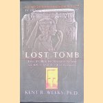 The Lost Tomb: This Is His Incredible Story of Kv5 and Its Excavation door Kent R. Weeks