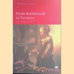 Rembrandt to Vermeer: 17th-Century Dutch Artists door Jane Turner