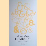 & rol door: gedichten
K. Michel
€ 8,00 & rol door: gedichten
K. Michel
€ 8,00