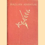 Brazilian Adventure
Peter Fleming
€ 10,00 Brazilian Adventure
Peter Fleming
€ 10,00