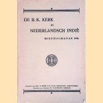 De R.K. Kerk in Nederlandsch-Indië: missiealmanak 1930
diverse auteurs
€ 10,00 De R.K. Kerk in Nederlandsch-Indië: missiealmanak 1930
diverse auteurs
€ 10,00