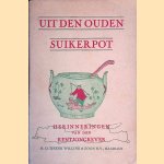 Uit den ouden suikerpot: herinneringen van den kentjongkever
diverse auteurs
€ 15,00 Uit den ouden suikerpot: herinneringen van den kentjongkever
diverse auteurs
€ 15,00