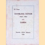 25 Tahun Djamblang kotjok 1929-1954
Garem
€ 10,00 25 Tahun Djamblang kotjok 1929-1954
Garem
€ 10,00