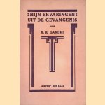 Mijn ervaringen uit de gevangenis (My jail experiences)
M.K. Gandhi
€ 10,00 Mijn ervaringen uit de gevangenis (My jail experiences)
M.K. Gandhi
€ 10,00