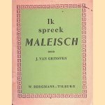 Ik spreek Maleisch
J. van Grinsven
€ 6,00