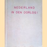 Nederland in den oorlog: historisch document met reproducties van officiele stukken
F. Vervooren e.a.
€ 10,00