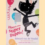Hoera voor Superguppie!
Edward van de Vendel
€ 10,00