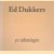 Ed Dukkers: 50 tekeningen
Ed Dukkers
€ 10,00