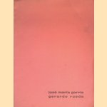 José Maria Gorris; Gerardo Rueda dal 4 giugno al 18 giugno 1964
Vicente Aguilera Cerni
€ 15,00 José Maria Gorris; Gerardo Rueda dal 4 giugno al 18 giugno 1964
Vicente Aguilera Cerni
€ 15,00
