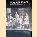 Walker Evans: Photographs for the Farm Security Administration 1935-1938 door Jerald C. Maddox