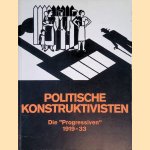 Politische Konstruktivisten: die "Progressiven" 1919-33
Hubertus Gaßner
€ 15,00 Politische Konstruktivisten: die "Progressiven" 1919-33
Hubertus Gaßner
€ 15,00
